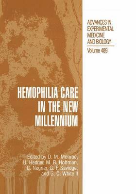 Hemophilia Care in the New Millennium 1