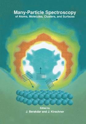 Many-Particle Spectroscopy of Atoms, Molecules, Clusters, and Surfaces