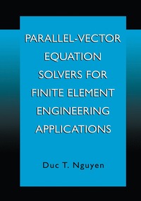 bokomslag Parallel-Vector Equation Solvers for Finite Element Engineering Applications