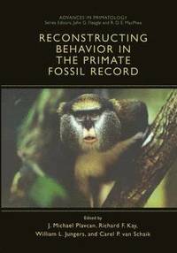 bokomslag Reconstructing Behavior in the Primate Fossil Record
