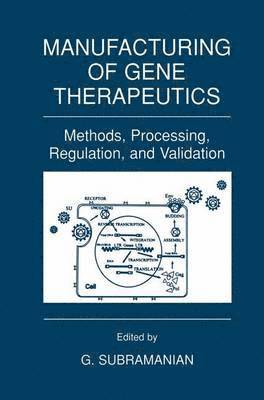 Manufacturing of Gene Therapeutics 1