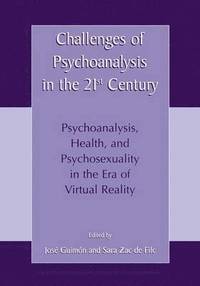 bokomslag Challenges of Psychoanalysis in the 21st Century
