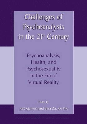 Challenges of Psychoanalysis in the 21st Century 1