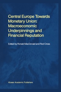 bokomslag Central Europe towards Monetary Union: Macroeconomic Underpinnings and Financial Reputation