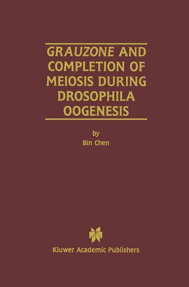 bokomslag Grauzone and Completion of Meiosis During Drosophila Oogenesis