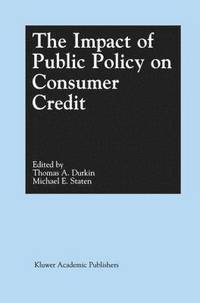 bokomslag The Impact of Public Policy on Consumer Credit