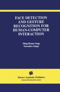 bokomslag Face Detection and Gesture Recognition for Human-Computer Interaction