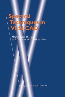 bokomslag Spectral Techniques in VLSI CAD