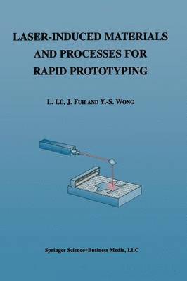 bokomslag Laser-Induced Materials and Processes for Rapid Prototyping