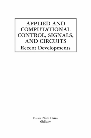 Biswa Nath Datta - Applied and Computational Control, Signals, and Circuits, Häftad