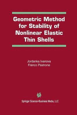 Geometric Method for Stability of Non-Linear Elastic Thin Shells 1