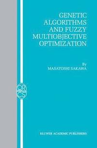 bokomslag Genetic Algorithms and Fuzzy Multiobjective Optimization