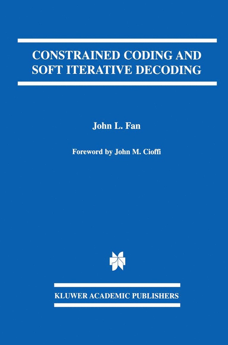 John L. Fan - Constrained Coding and Soft Iterative Decoding, Häftad