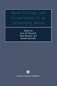bokomslag Avian Ecology and Conservation in an Urbanizing World