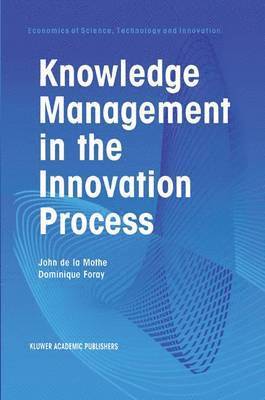 Knowledge Management in the Innovation Process 1