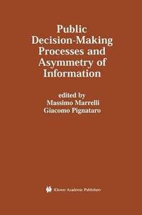 bokomslag Public Decision-Making Processes and Asymmetry of Information