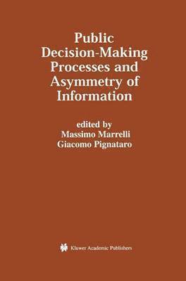 Public Decision-Making Processes and Asymmetry of Information 1