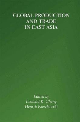 Global Production and Trade in East Asia 1