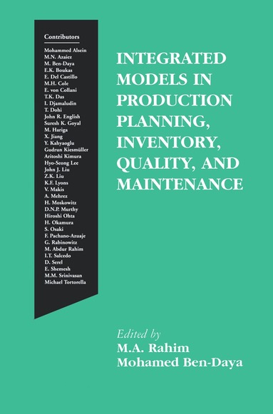 M.A. Rahim, Mohamed Ben-Daya - Integrated Models in Production Planning, Inventory, Quality, and Maintenance, Häftad