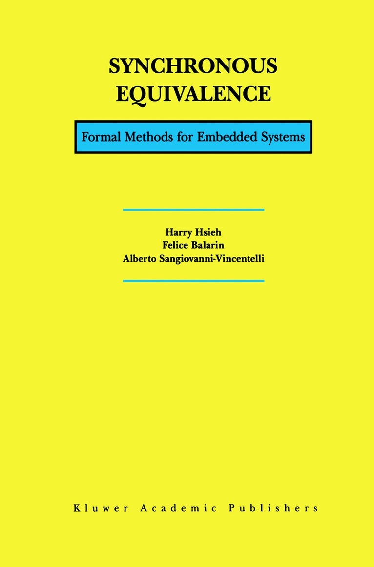 Harry Hsieh, Felice Balarin, Alberto L. Sangiovanni-Vincentelli - Synchronous Equivalence, Häftad