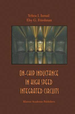 On-Chip Inductance in High Speed Integrated Circuits 1