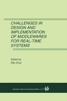 Challenges in Design and Implementation of Middlewares for Real-Time Systems 1
