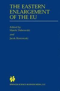 bokomslag The Eastern Enlargement of the EU