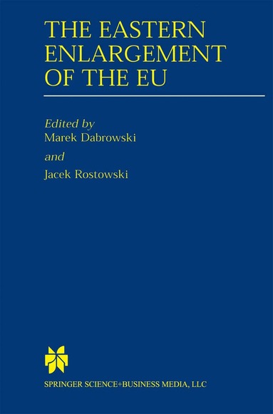 Marek Dabrowski, Jacek Rostowski - Eastern Enlargement of the EU, Häftad