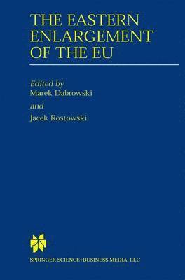 bokomslag The Eastern Enlargement of the EU