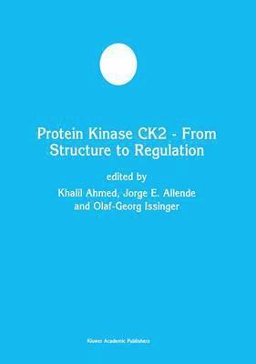 Protein Kinase CK2  From Structure to Regulation 1