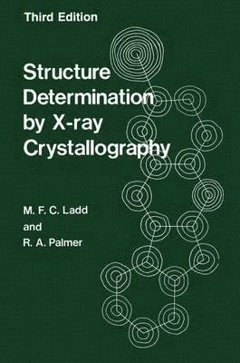 M. Ladd - Structure Determination by X-ray Crystallography, Häftad