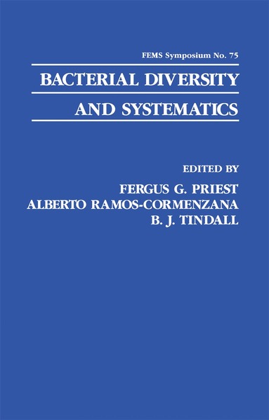 F.G. Priest, Alberto Ramos-Cormenzana, B.J. Tindall - Bacterial Diversity and Systematics, Häftad