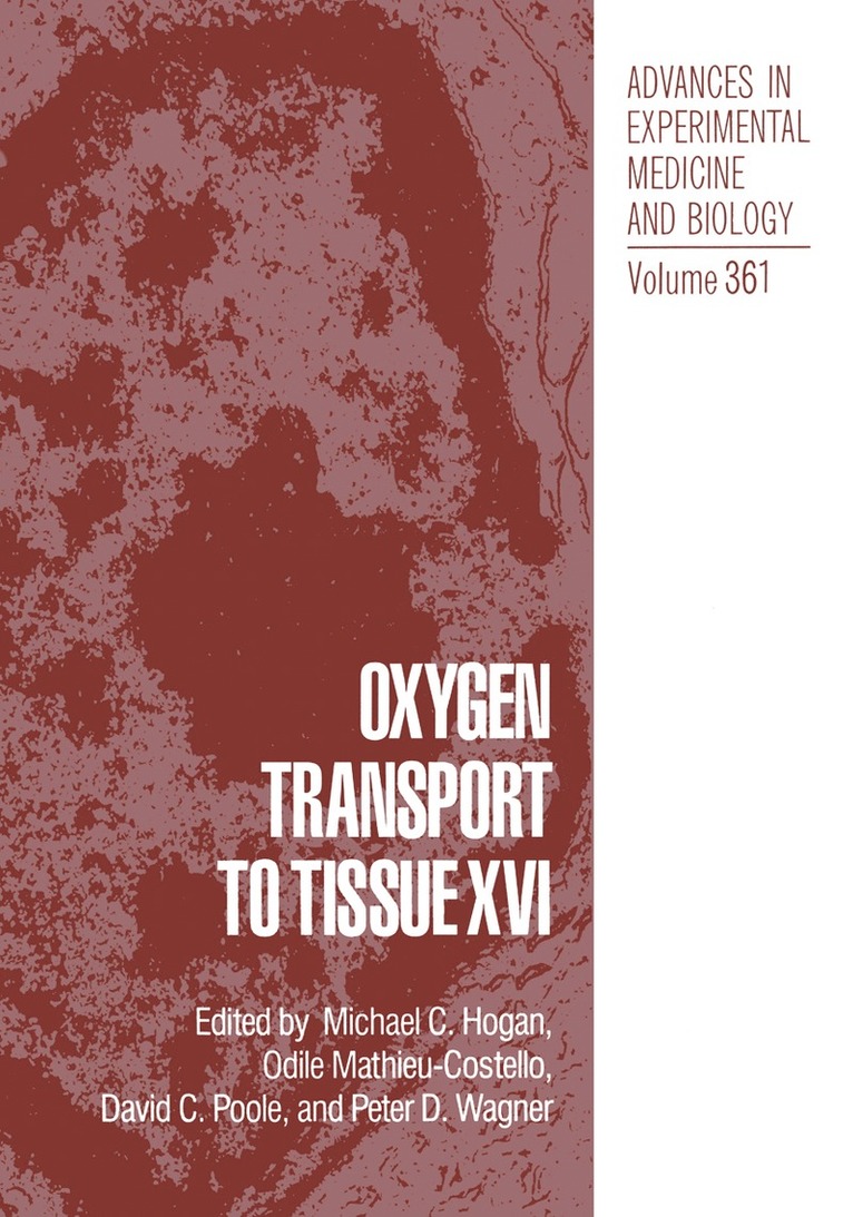 Michael C. Hogan, Odile Mathieu-Costello, David C. Poole, Peter D. Wagner - Oxygen Transport to Tissue XVI, Häftad