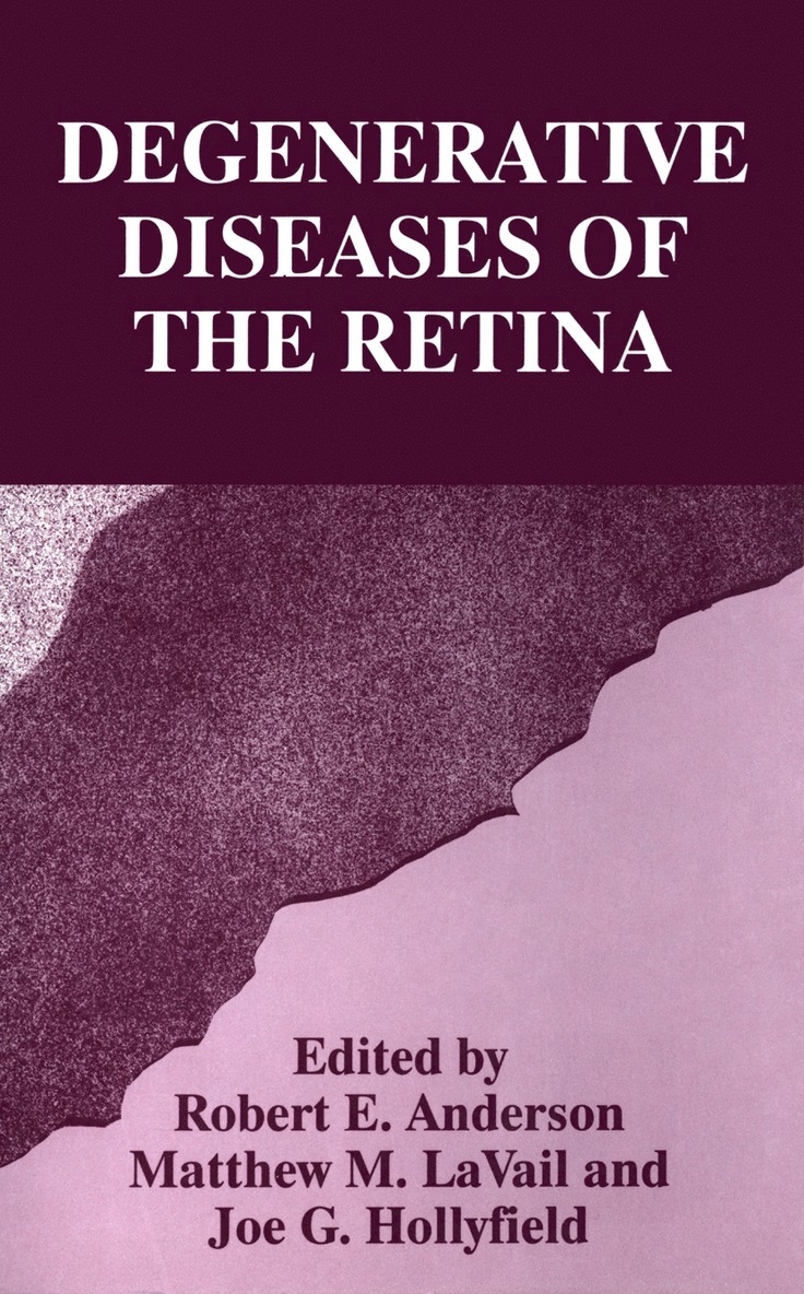 Robert E. Anderson, Joe G. Hollyfield, Matthew M. LaVail, Matthew M. Lavail - Degenerative Diseases of the Retina, Häftad