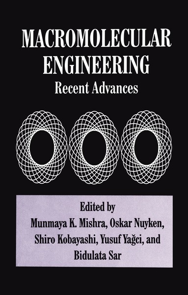 S. Kobayashi, M.K. Mishra, O. Nuyken, B. Sar, Y. Yagci - Macromolecular Engineering, Häftad