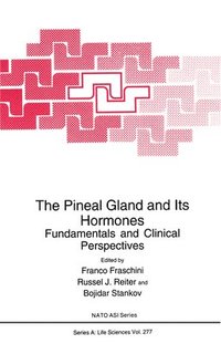 bokomslag The Pineal Gland and Its Hormones