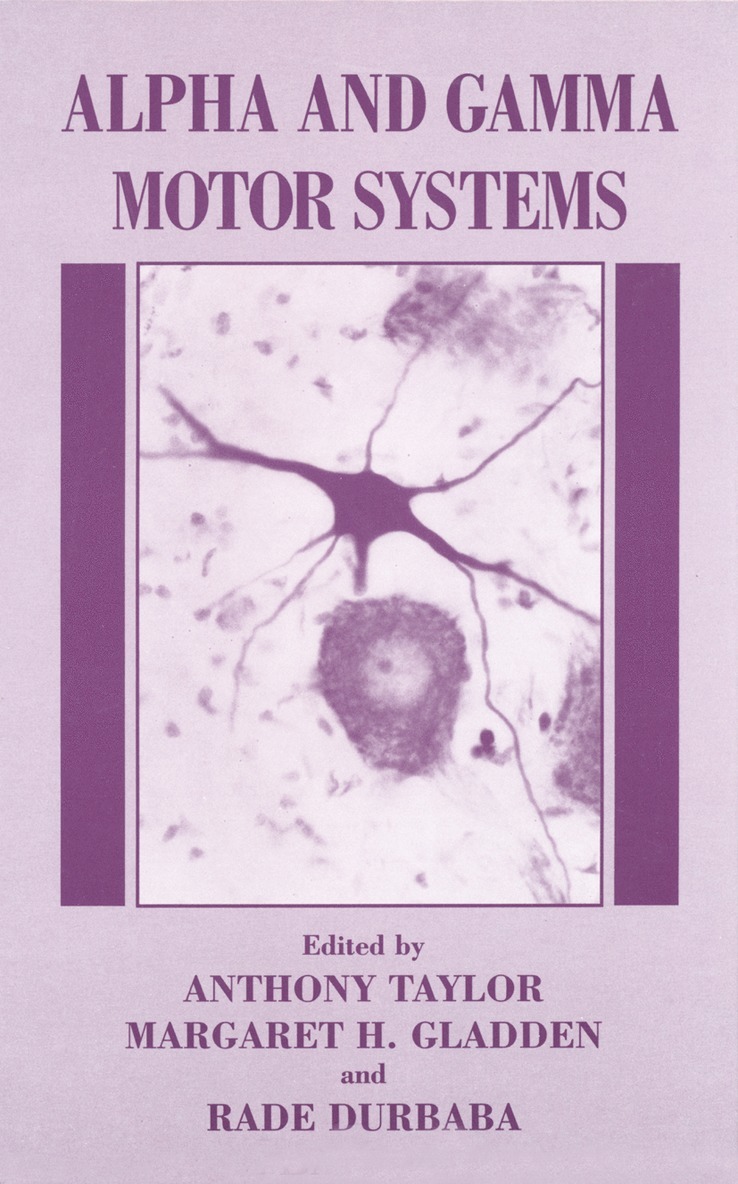 R. Durbaba, M.H. Gladden, Anthony Taylor, M. H. Gladden - Alpha and Gamma Motor Systems, Häftad