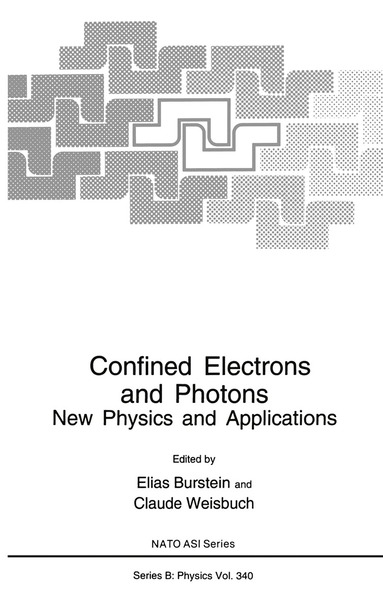 Elias Burstein, Claude Weisbuch - Confined Electrons and Photons, Häftad