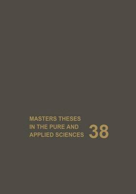 Masters Theses in the Pure and Applied Sciences 1