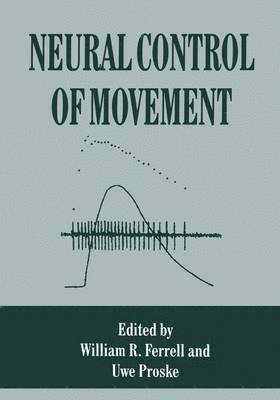 Neural Control of Movement 1