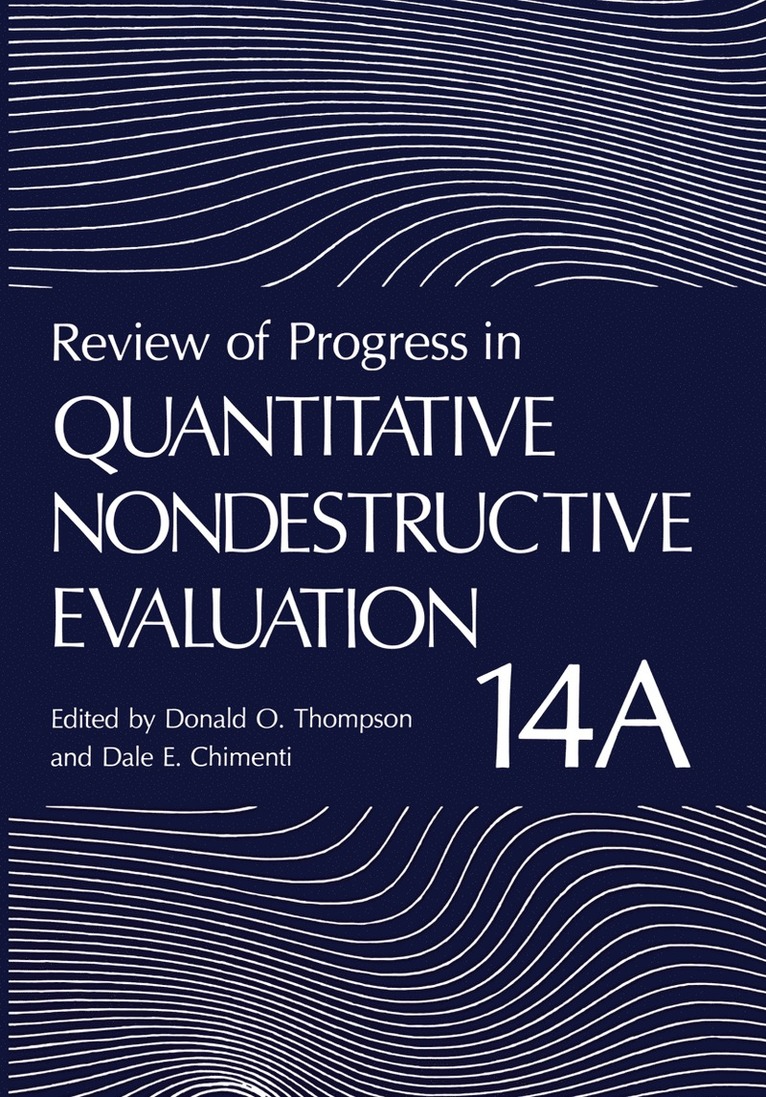 Donald O. Thompson, Dale E. Chimenti - Review of Progress in Quantitative Nondestructive Evaluation, Häftad