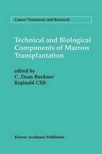 bokomslag Technical and Biological Components of Marrow Transplantation