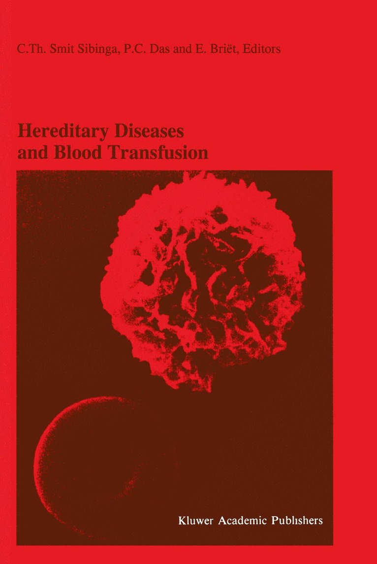 C.Th. Smit Sibinga, P.C. Das, E. Briët, C. Th Smit Sibinga, P. C. Das, Cees Smit Sibinga, C. Th. Smit Sibinga - Hereditary Diseases and Blood Transfusion, Häftad