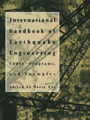 Mario Paz - International Handbook of Earthquake Engineering, Häftad