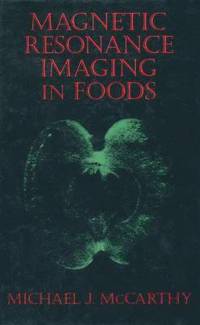 bokomslag Magnetic Resonance Imaging In Foods