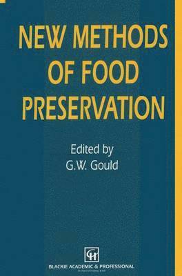 G. W. Gould - New Methods of Food Preservation, Häftad