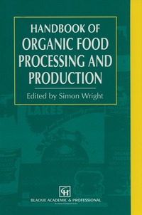 bokomslag Handbook of Organic Food Processing and Production