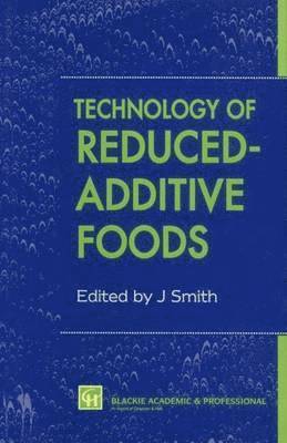 Technology of Reduced-Additive Foods 1
