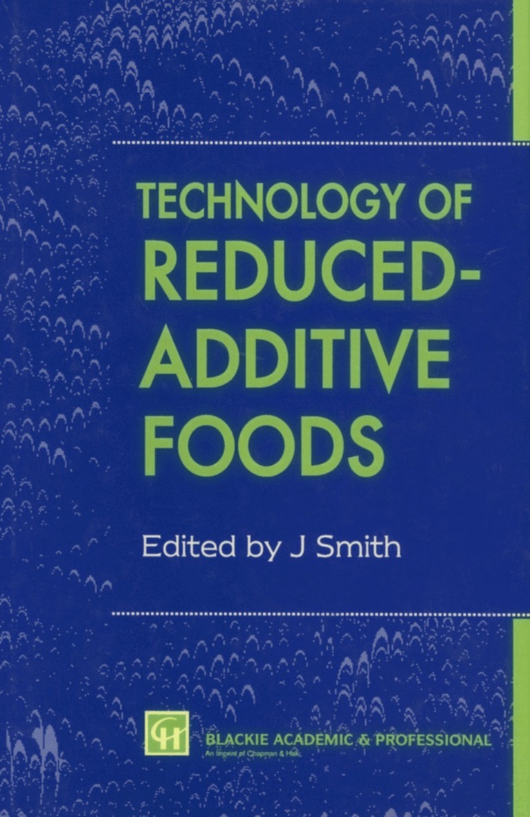 Jim Smith - Technology of Reduced-Additive Foods, Häftad