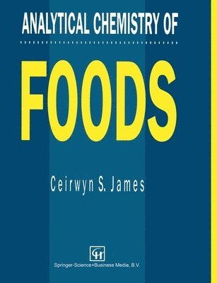 C.S. James, C. S. James - Analytical Chemistry of Foods, Häftad